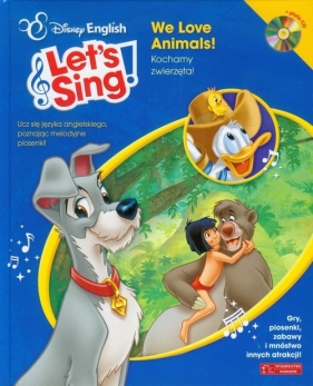 Disney English Let`s Sing! We Love Animals! + CD - Opracowanie zbiorowe